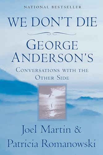 

We Don't Die: Conversations With the Other Side