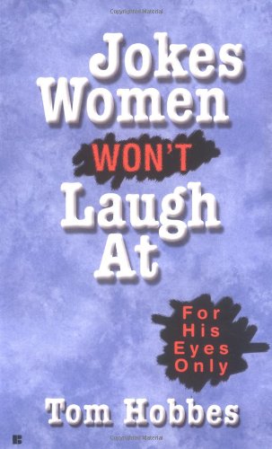 Imagen de archivo de Jokes Women Won't Laugh at a la venta por SecondSale