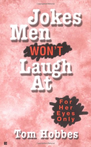 Beispielbild fr Jokes Men Won't Laugh At zum Verkauf von Better World Books