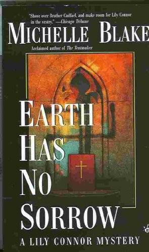 Stock image for Earth Has No Sorrow for sale by Richard's Books