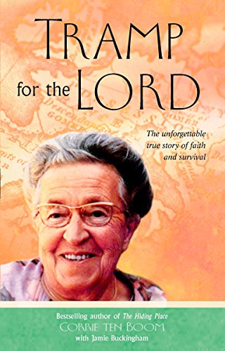 Beispielbild fr Tramp for the Lord: The Unforgettable True Story of Faith and Survival zum Verkauf von SecondSale