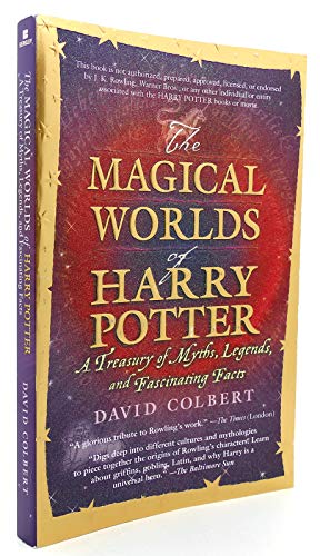 Beispielbild fr The Magical Worlds of Harry Potter : A Treasury of Myths, Legends, and Fascinating Facts zum Verkauf von Better World Books