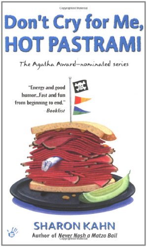 Stock image for Don't Cry for Me, Hot Pastrami for sale by Gulf Coast Books