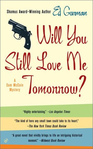 Will You Still Love Me Tomorrow? (9780425187166) by Gorman, Ed