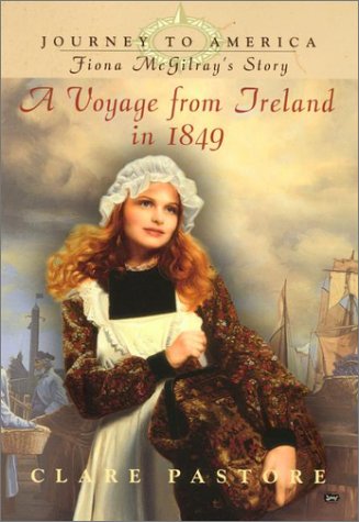 Stock image for A Voyage from Ireland in 1849 (Journey to America #1: Fiona McGilray's Story) for sale by Isle of Books