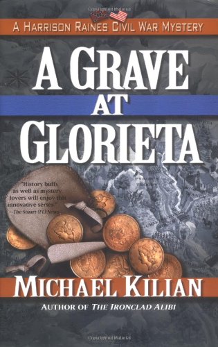Stock image for A Grave at Glorieta (Harrison Raines Civil War Mysteries, Book 4) for sale by Wonder Book