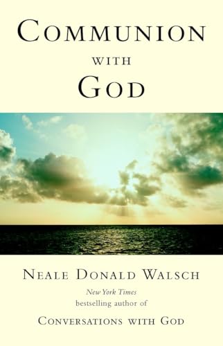 Communion with God (Conversations with God Series) (9780425189856) by Walsch, Neale Donald