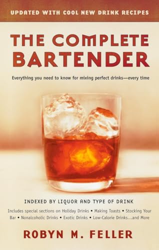 Beispielbild fr The Complete Bartender (Updated): Everything You Need to Know for Mixing Perfect Drinks, Indexed by Liquor and Type of Drink zum Verkauf von SecondSale