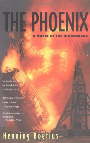 9780425190173: The Phoenix: A Novel of the Hindenburg