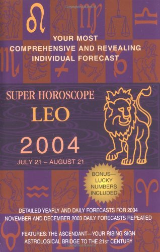9780425190265: Super Horoscope Leo 2004: July 21-August 21