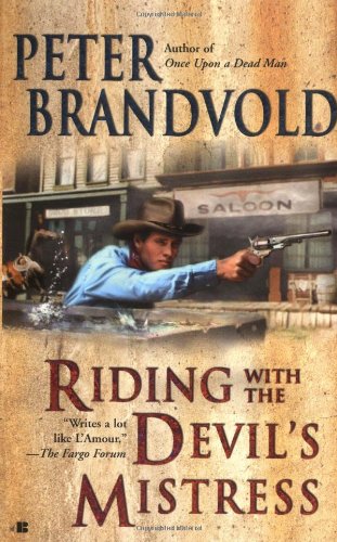 Beispielbild fr Riding with the Devil's Mistress (Lou Prophet, Bounty Hunter) zum Verkauf von SecondSale