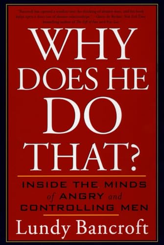 Stock image for Why Does He Do That?: Inside the Minds of Angry and Controlling Men for sale by KuleliBooks