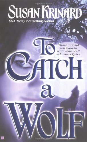 Stock image for To Catch A Wolf (Historical Werewolf Series, Book 4) for sale by Irish Booksellers