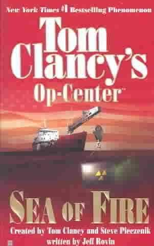 9780425192405: Tom Clancy's Op-Center Display: Sea of Fire