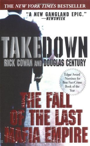 Beispielbild fr Takedown: The Fall of the Last Mafia Empire zum Verkauf von SecondSale