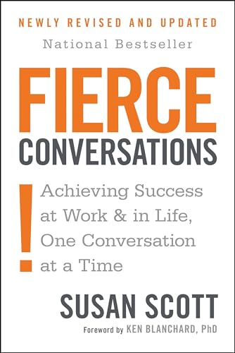 Beispielbild fr Fierce Conversations: Achieving Success at Work and in Life One Conversation at a Time zum Verkauf von Wonder Book