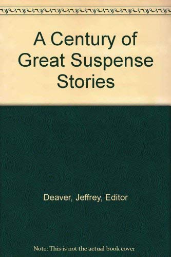 Stock image for A Century of Great Suspense Stories for sale by HPB-Emerald