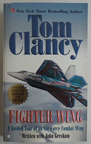 Stock image for Fighter Wing: A Guided Tour of an Air Force Combat Wing (Tom Clancy's Military Referenc) for sale by SecondSale