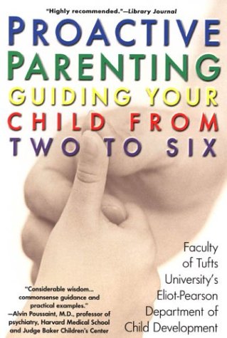 9780425194249: Proactive Parenting: Guiding Your Child from Two to Six