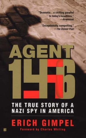 Beispielbild fr Agent 146: The True Story of a Nazi Spy in America zum Verkauf von Gulf Coast Books