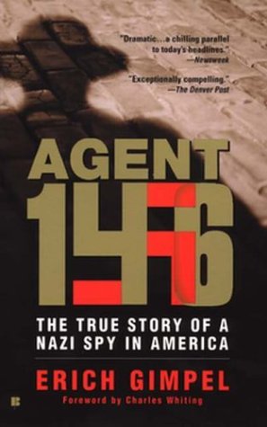 9780425194737: Agent 146: The True Story of a Nazi Spy in America