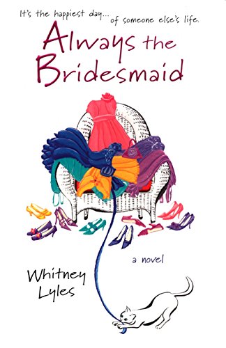 Imagen de archivo de Always the Bridesmaid (A Cate Padgett Novel) a la venta por SecondSale