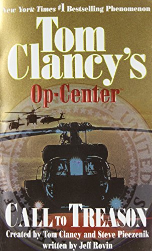 Beispielbild fr Call to Treason (Tom Clancy's Op-Center, Book 11) zum Verkauf von Orion Tech