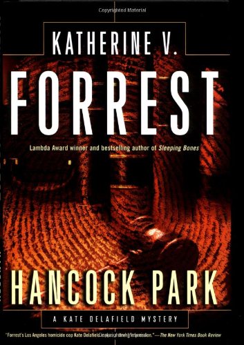 Hancock Park (Kate Delafield Mysteries) - Katherine V. Forrest