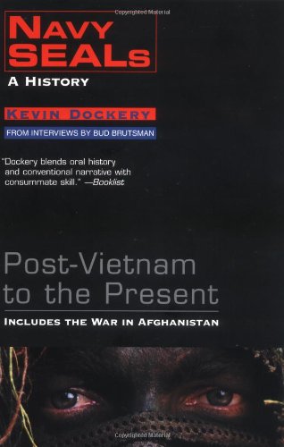 Beispielbild fr Navy Seals: A History : Post-Vietnam to the Present zum Verkauf von Better World Books