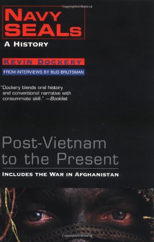 Stock image for Navy Seals: A History : Post-Vietnam to the Present for sale by Better World Books