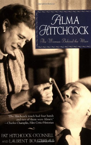 Imagen de archivo de Alma Hitchcock: The Woman Behind the Man a la venta por Blue Vase Books