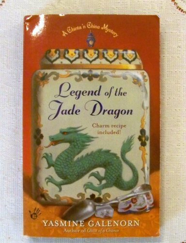 Legend of the Jade Dragon: A Chintz 'n China Mystery (9780425196212) by Galenorn, Yasmine