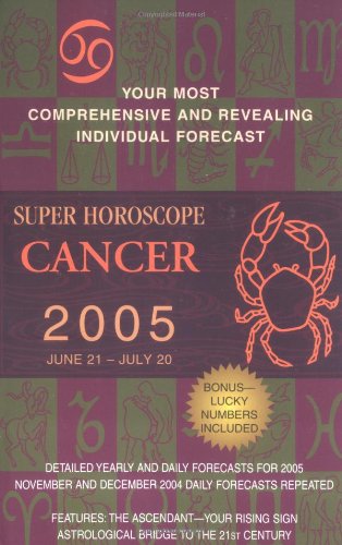 Cancer (Super Horoscopes 2005) (9780425196250) by Jove Publications