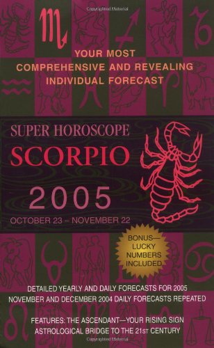 Scorpio (Super Horoscopes 2005) (9780425196298) by Jove Publications