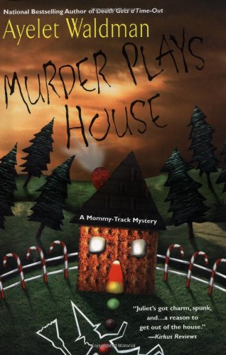 Imagen de archivo de Murder Plays House-A Mommy Track Mystery a la venta por Foxtrot Books