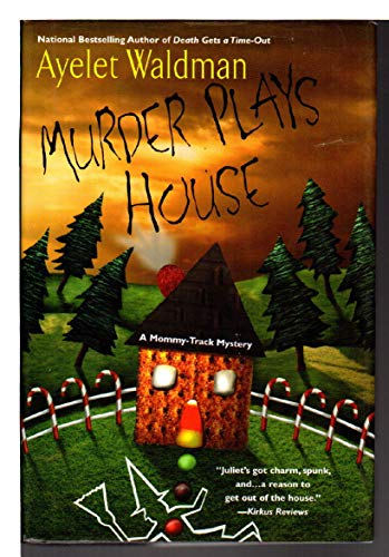 Stock image for Murder Plays House-A Mommy Track Mystery for sale by Foxtrot Books