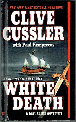 The Numa Files. White Death. (9780425196670) by Clive Cussler; Paul Kemprecos