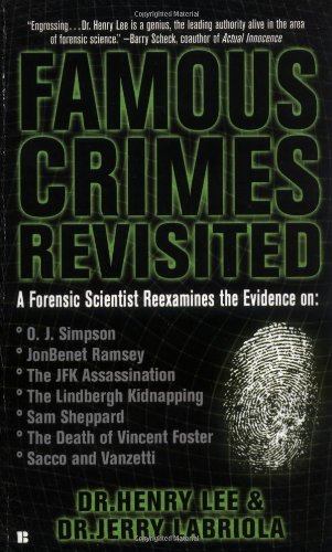 Beispielbild fr Famous Crimes Revisited : A Forensic Scientist Reexamines the Evidence zum Verkauf von Better World Books