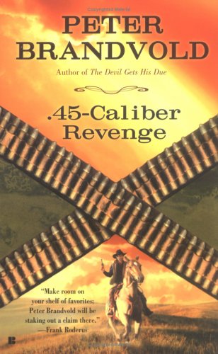 Beispielbild fr 45-Caliber Revenge zum Verkauf von Better World Books