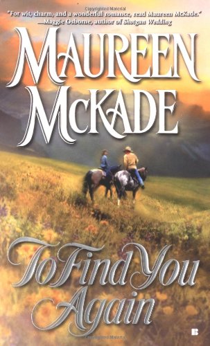 To Find You Again (9780425197097) by McKade, Maureen