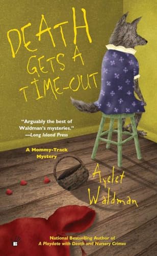 9780425197127: Death Gets a Time-Out: 4 (A Mommy-Track Mystery)