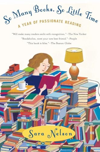 Beispielbild fr So Many Books, So Little Time: A Year of Passionate Reading zum Verkauf von Wonder Book