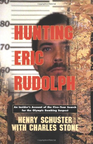 Stock image for Hunting Eric Rudolph for sale by SecondSale