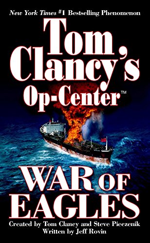 Imagen de archivo de War of Eagles (Tom Clancy's Op-Center, Book 12) a la venta por Jenson Books Inc
