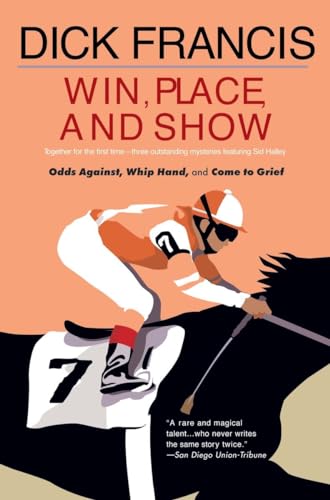 Beispielbild fr Win, Place, or Show: Odds Against / WhipHand / Come To Grief zum Verkauf von WorldofBooks