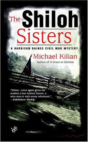 Stock image for The Shiloh Sisters (Harrison Raines Civil War Mysteries, Book 5) for sale by SecondSale