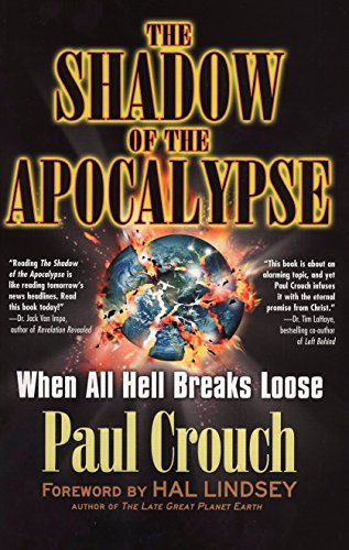 Beispielbild fr The Shadow of the Apocalypse: When All Hell Breaks Loose zum Verkauf von Wonder Book
