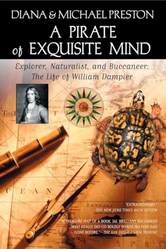 Beispielbild fr A Pirate of Exquisite Mind : The Life of William Dampier: Explorer, Naturalist, and Buccaneer zum Verkauf von Better World Books