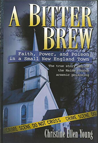 Beispielbild fr A Bitter Brew: Faith, Power, and Poison in a Small New England Town zum Verkauf von SecondSale