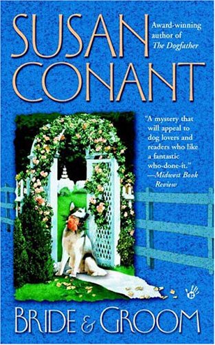 Bride and Groom (Dog Lover's Mystery) (9780425200742) by Conant, Susan